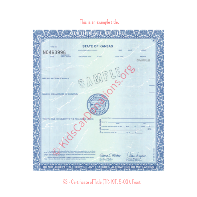 This is an Example of Kansas Certificate of Title (TR-19T, 5-03) Front View | Kids Car Donations